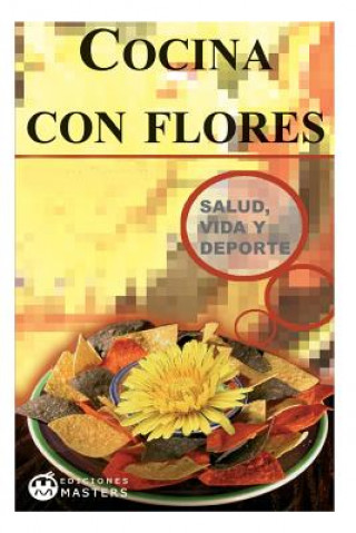 Libro Cocina con flores Adolfo Perez Agusti