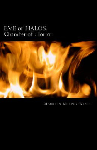 Книга EVE of HALOS: CHAMBER of TERROR Maureen Murphy Weber