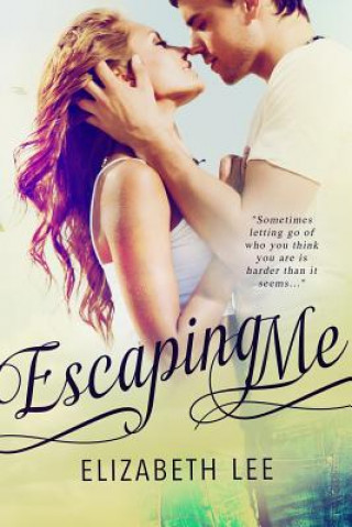 Buch Escaping Me Elizabeth Lee