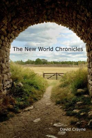 Könyv The New World Chronicles David Crayne