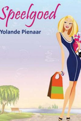 Kniha Speelgoed Yolande Pienaar