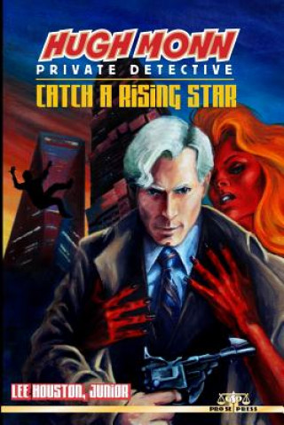 Книга Hugh Monn, Private Detective: Catch A Rising Star Lee Houston Junior