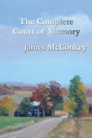 Könyv The Complete Court of Memory James McConkey