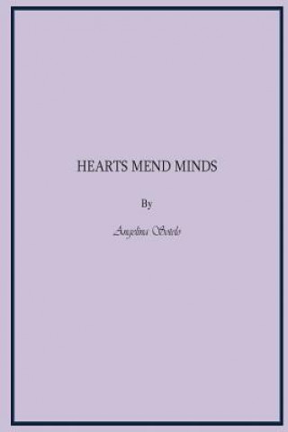 Kniha Hearts Mend Minds Angelina M Sotelo