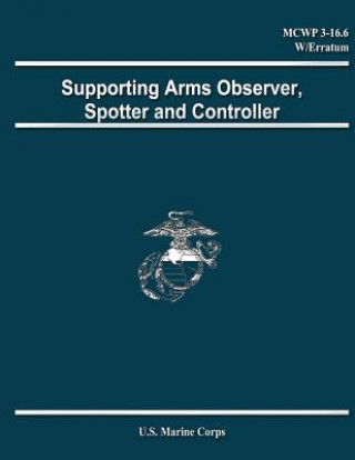 Kniha Supporting Arms Observer, Spotter and Controller Department Of the Navy