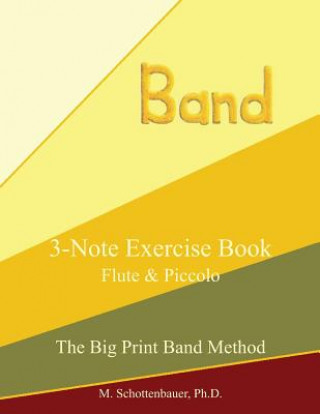 Carte 3-Note Exercise Book: Flute & Piccolo M Schottenbauer