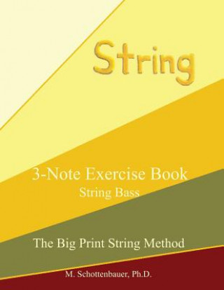Carte 3-Note Exercise Book: String Bass M Schottenbauer