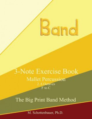 Kniha 3-Note Exercise Book: Mallets M Schottenbauer