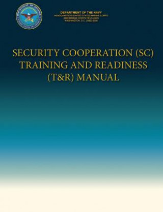 Kniha Security Cooperation (SC) Training and Readiness (T&R) Manual Department Of the Navy