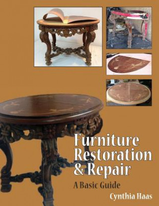Книга Furniture Restoration and Repair MS Cynthia L Haas