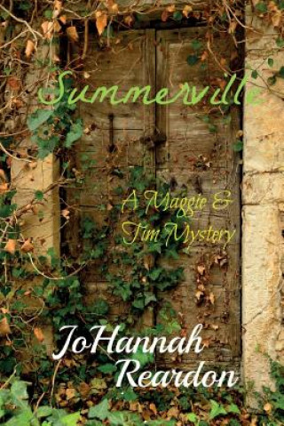 Carte Summerville: (A Maggie & Tim mystery) Johannah Reardon
