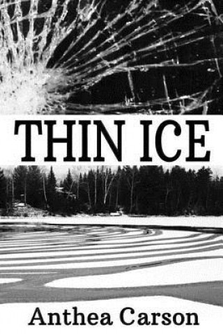 Kniha Thin Ice Anthea Carson