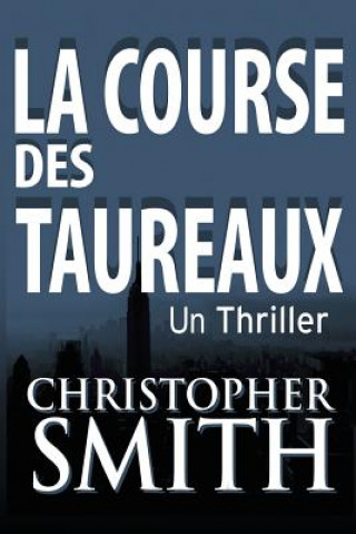 Könyv La Course Des Taureaux Christopher Smith