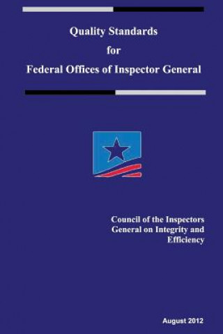 Książka Quality Standards for Federal Offices of Inspector General Council of the Inspectors General on Int