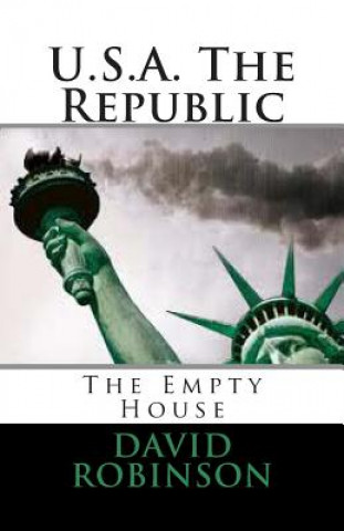 Könyv U.S.A. The Republic: The Empty House David E Robinson