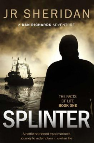 Книга Splinter: A Dan Richards Adventure J R Sheridan