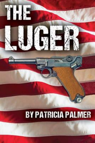 Книга The Luger Patricia Palmer