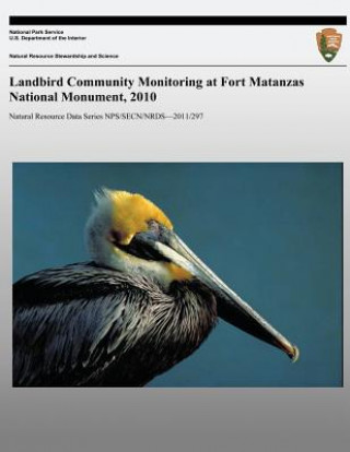 Carte Landbird Community Monitoring at Fort Matanzas National Monument, 2010 Michael W Byrne