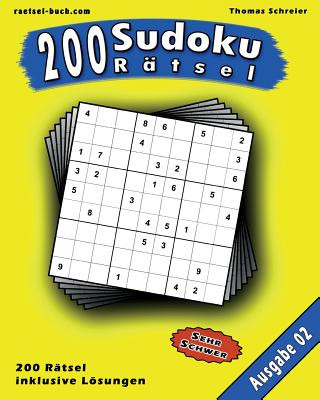 Könyv 200 Sudoku Rätsel, Ausgabe 2: 200 schwere 9x9 Sudoku mit Lösungen Thomas Schreier