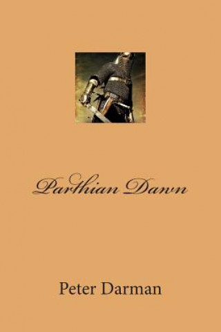 Könyv Parthian Dawn Peter Darman