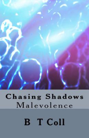 Carte Chasing Shadows: Malevolence B T Coll