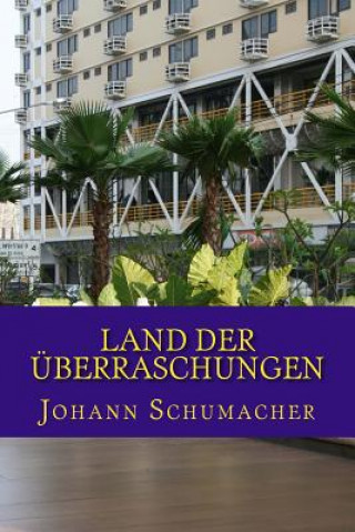 Książka Land der Ueberraschungen: Roman MR Johann Schumacher M