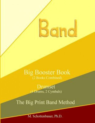 Book Big Booster Book: Drumset (4 Drums, 2 Cymbals) M Schottenbauer