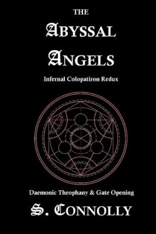 Kniha The Abyssal Angels: Infernal Colopatiron Redux S Connolly