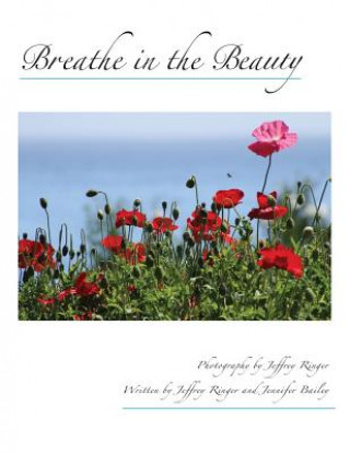 Könyv Breathe in the Beauty: A Contemplative Photography Journey Jeffrey Ringer