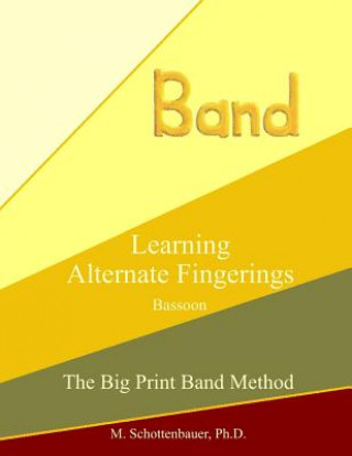 Kniha Learning Alternate Fingerings: Bassoon M Schottenbauer