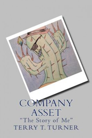 Kniha Company Asset "The Story of Me" Terry T Turner