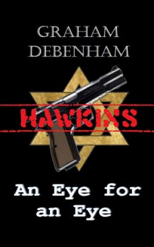Kniha An Eye For An Eye Graham Debenham