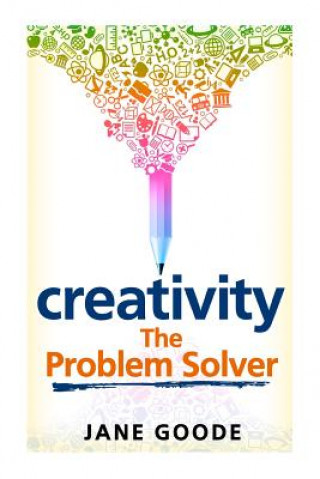 Libro Creativity: The Problem Solver Jane Goode