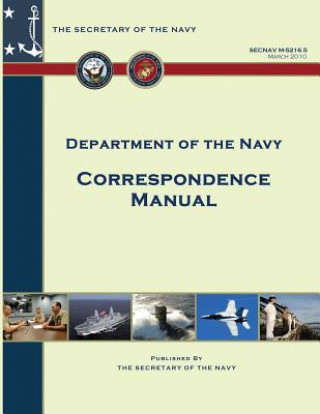 Kniha Correspondence Manual: SECNAV Manual M-5216.5 Department of the Navy