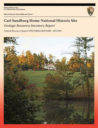 Carte Carl Sandburg Home National Historic Site: Geologic Resources Inventory Report National Park Service