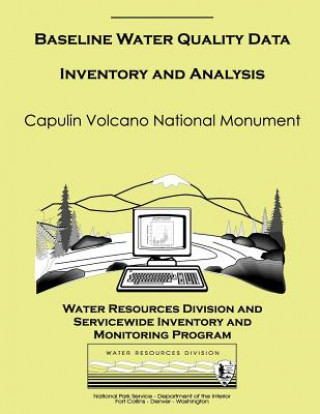 Kniha Baseline Water Quality Data Inventory and Analysis: Capulin Volcano National Monument Water Resources Division