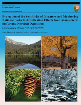 Könyv Evaluation of the Sensitivity of Inventory and Monitoring National Parks to Acidification Effects from Atmospheric Sulfur and Nitrogen Deposition: Chi T J Sullivan