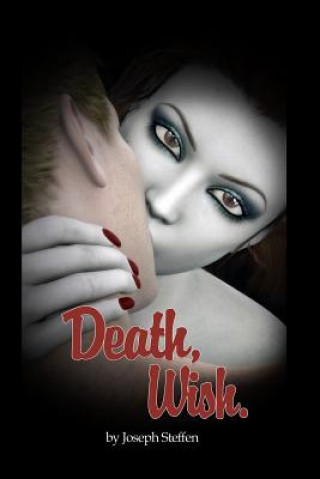 Libro Death, Wish. Joseph Steffen