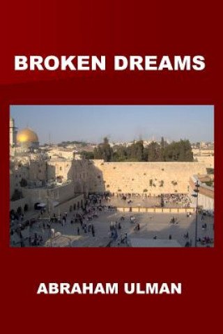 Carte Broken Dreams Abraham Ulman