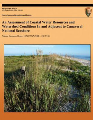 Carte An Assessment of Coastal Water Resources and Watershed Conditions In and Adjacent to Canaveral National Seashore Kim a Zarillo