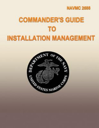 Kniha Commanders Guide to Installation Management Department Of the Navy