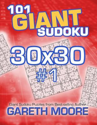 Книга 101 Giant Sudoku 30x30 #1 Gareth Moore