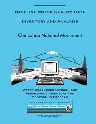 Carte Chiricahua National Monument: Baseline Water Quality Data Inventory and Analaysi National Park Service