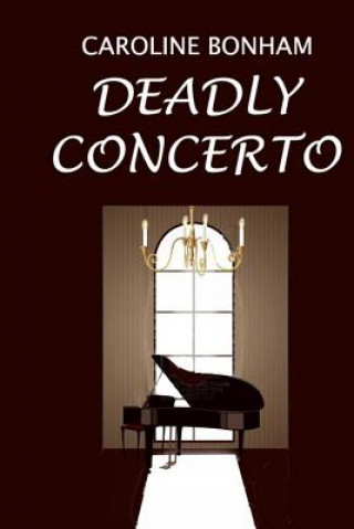 Book Deadly Concerto Caroline Bonham
