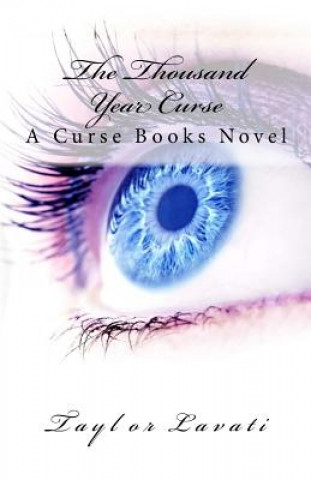 Carte The Thousand Year Curse Taylor Lavati