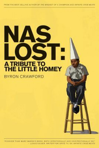 Książka NaS Lost: A Tribute to the Little Homey Byron Crawford