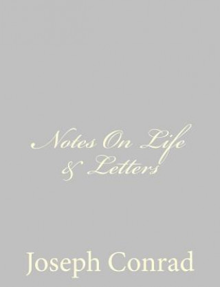 Carte Notes On Life & Letters Joseph Conrad