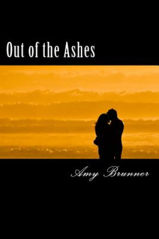 Kniha Out of the Ashes Amy Brunner