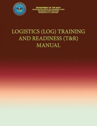 Book Logistics (LOG) Training and Readiness (T&R) Manual Department Of the Navy