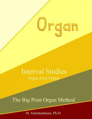 Kniha Interval Studies: Organ Foot Pedals M Schottenbauer